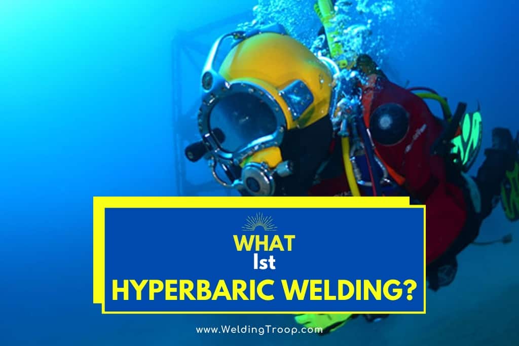 What Is Hyperbaric Welding?