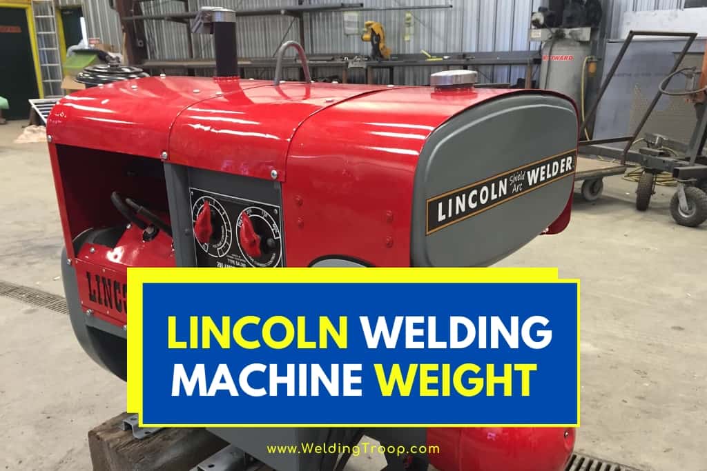 How Much Does an Average Lincoln Welding Machine Weigh
