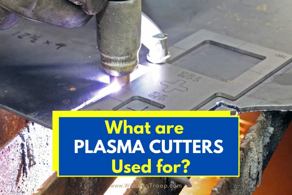 What-Are-Plasma-Cutters-Used-For