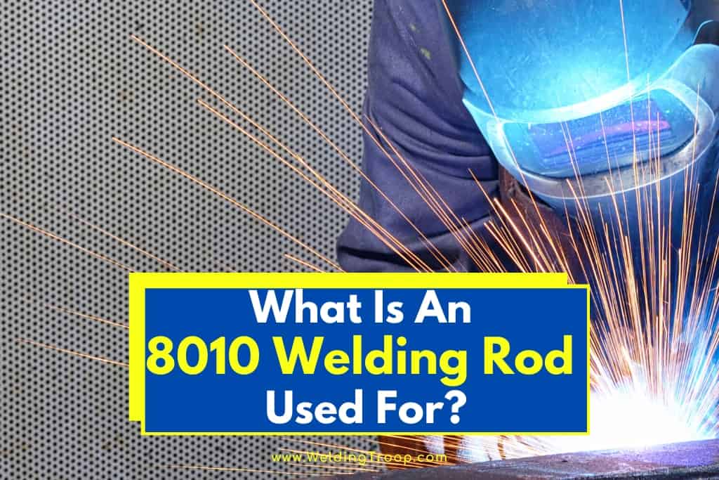 8010 Welding Rod Used For