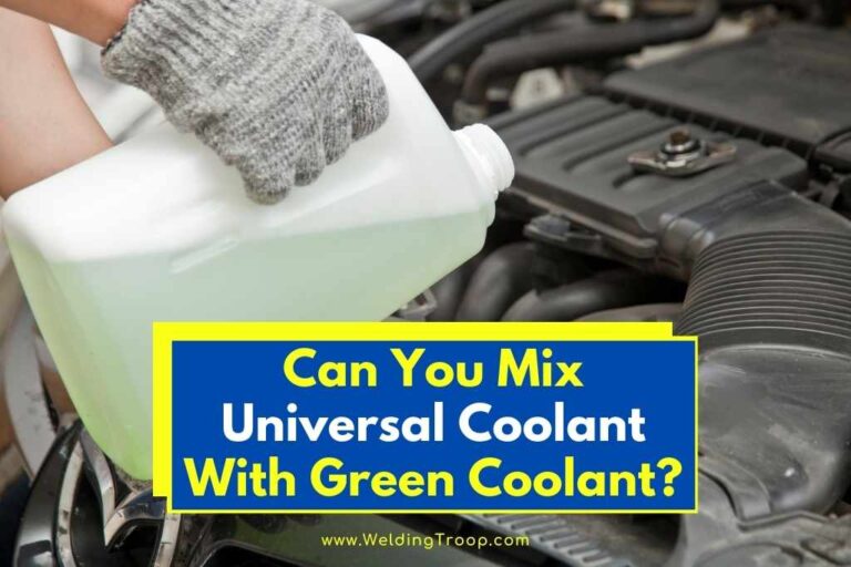 Can You Mix Universal Coolant With Green Coolant? (Answered!)