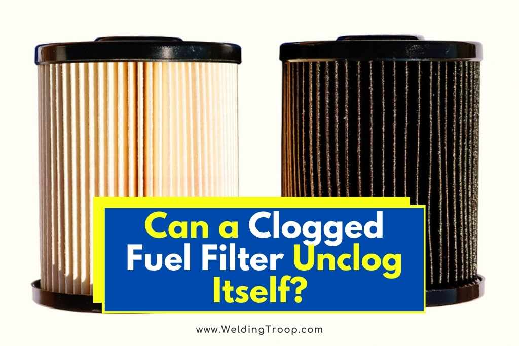 Can a Clogged Fuel Filter Unclog Itself