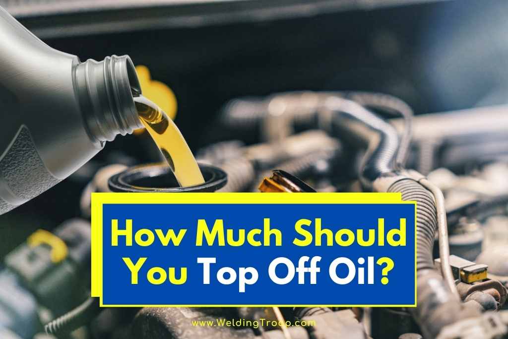 How much should you top off oil
