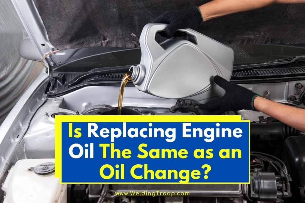 is replacing engine oil the same as an oil change