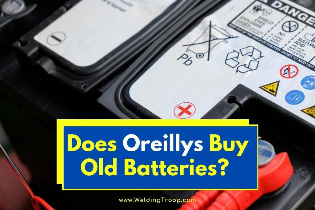 Does Oreillys Buy Old Batteries