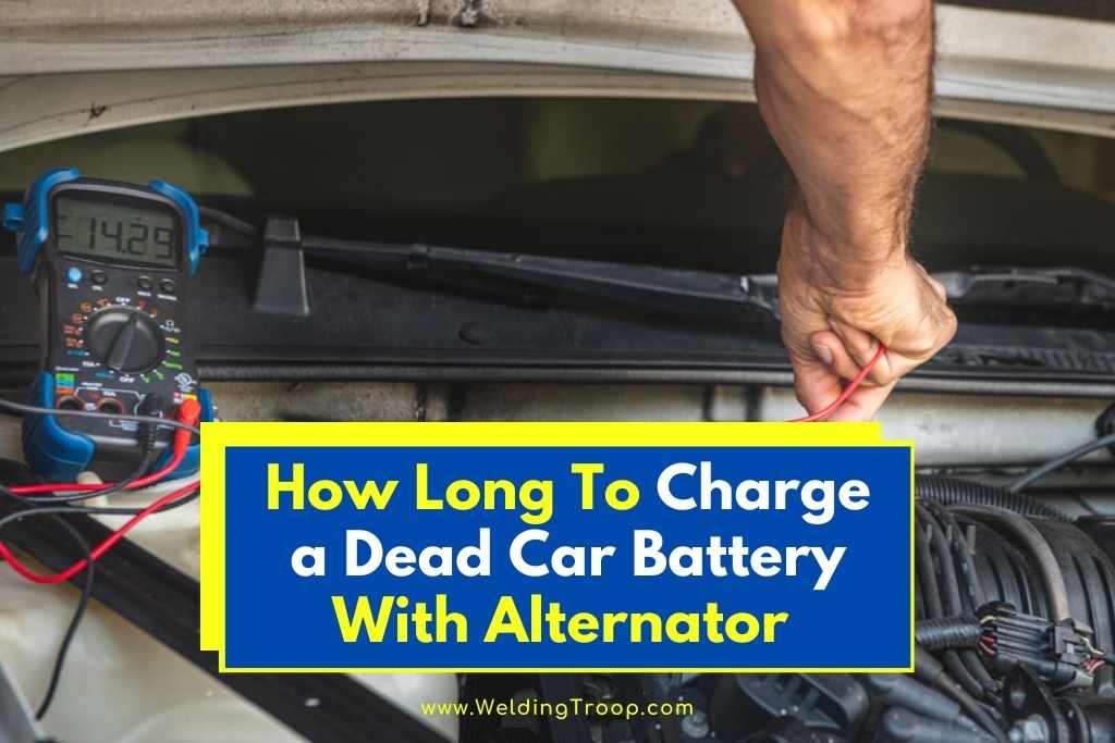 How Long To Charge A Dead Car Battery With Alternator 