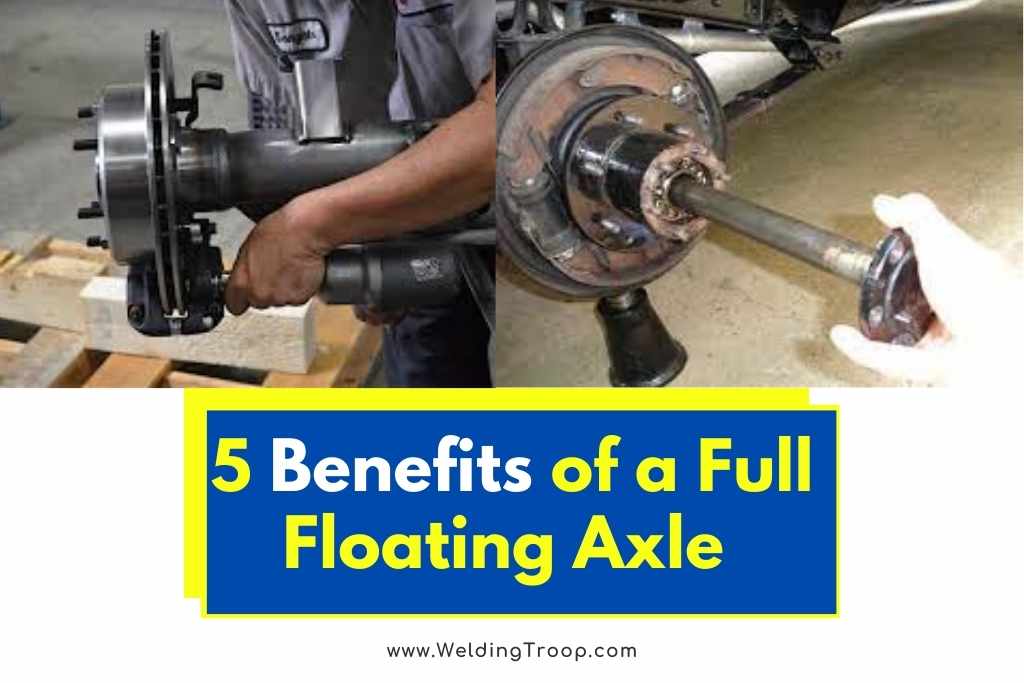 benefits of full floating axle