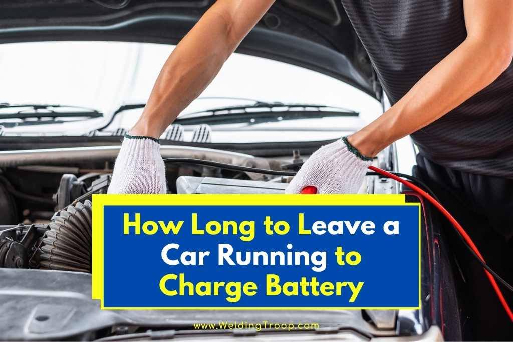 how long to leave a car running to charge battery