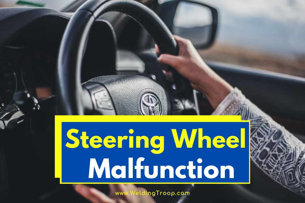 Steering Wheel Malfunction