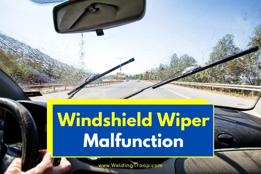 Windshield Wiper Malfunction