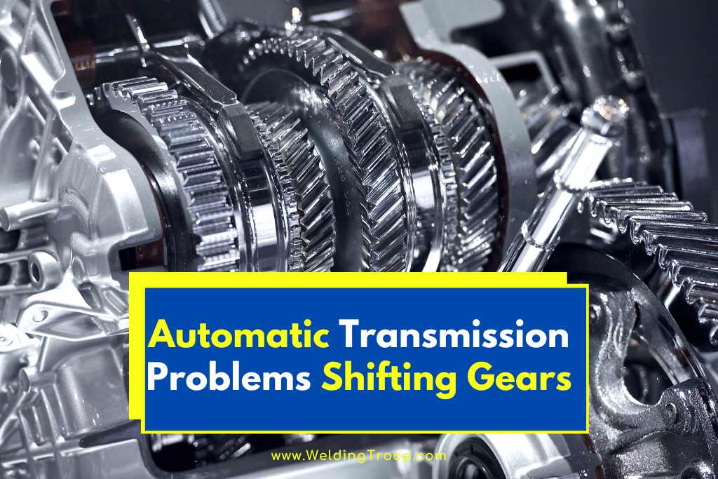 Automatic transmission problems shifting gears