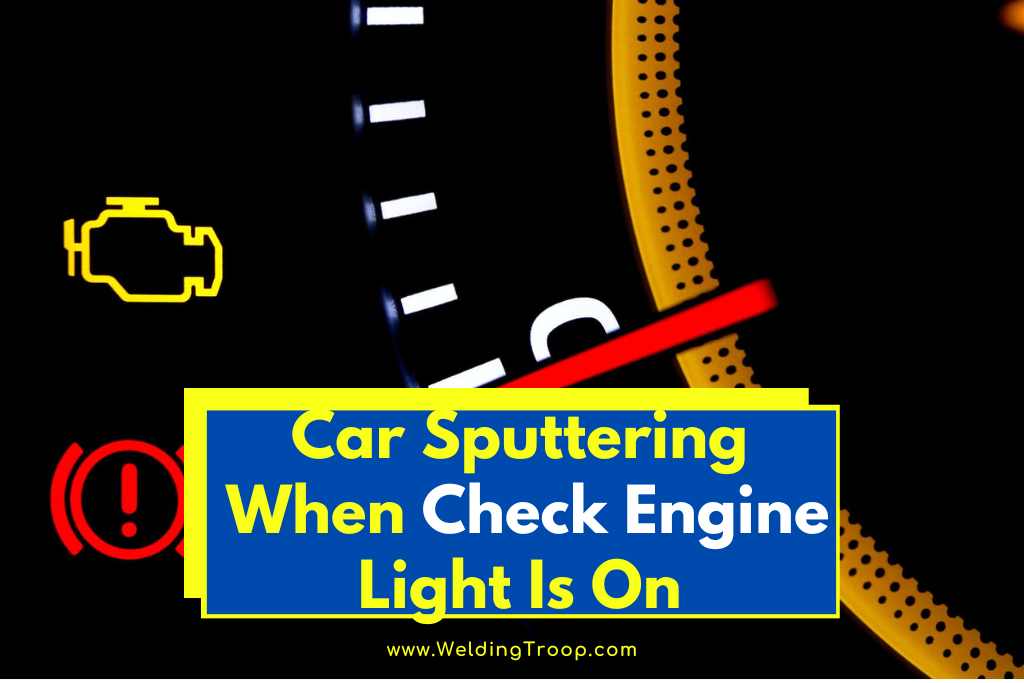 Car sputtering check engine light on