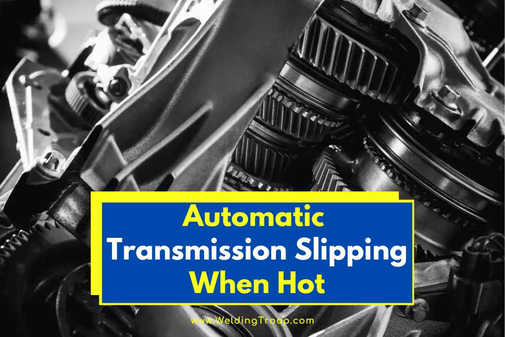 automatic transmission slipping when hot