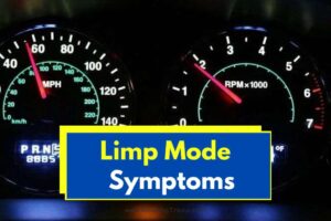 Limp Mode Symptoms (Top 5 Causes + Helpful Tips)