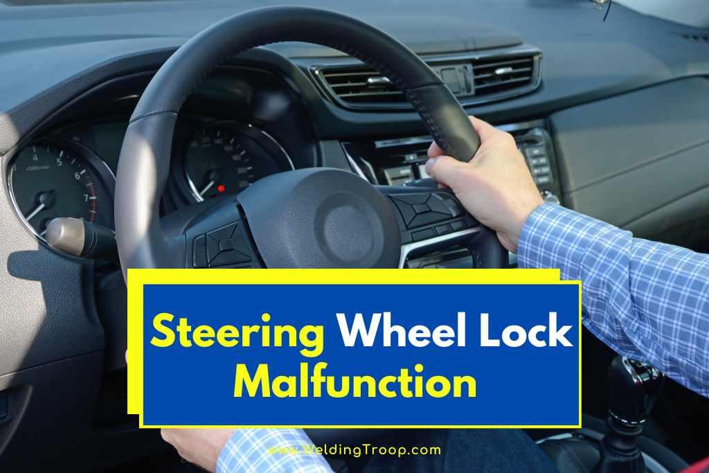 steering wheel lock malfunction