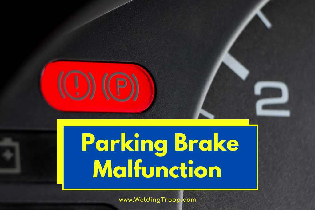 Parking Brake Malfunction
