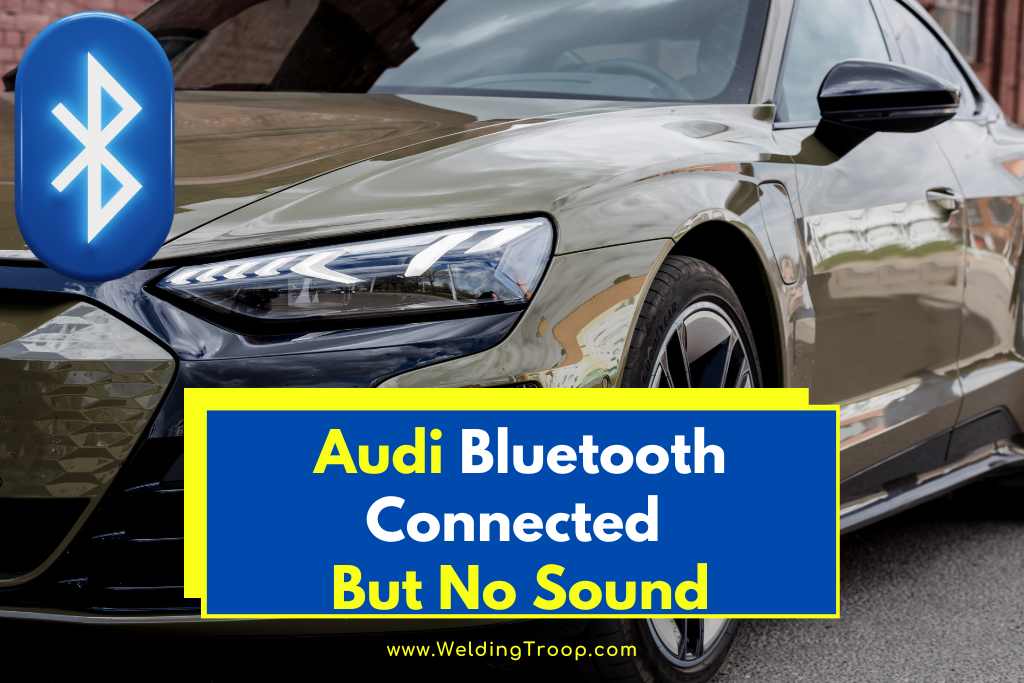Audi Bluetooth Connected But No Sound