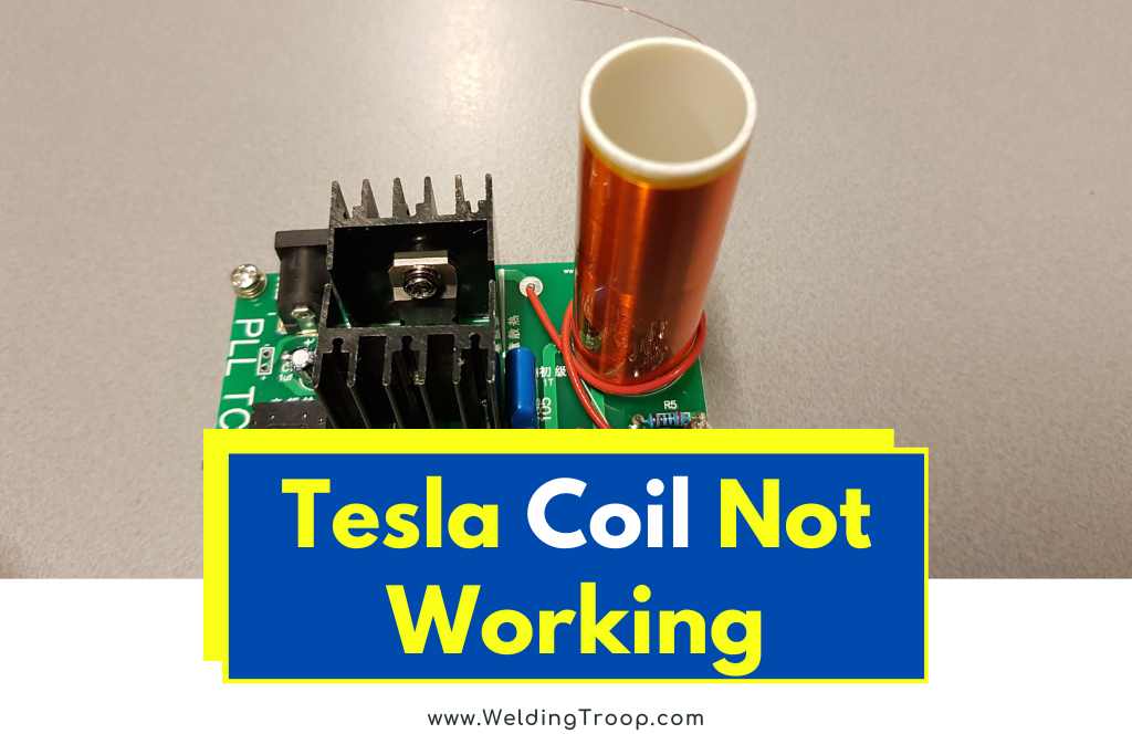 Tesla Coil Not Working
