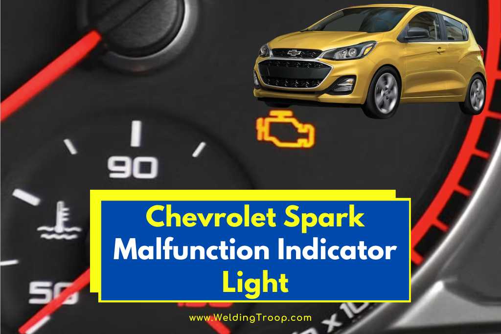 chevrolet spark malfunction indicator light