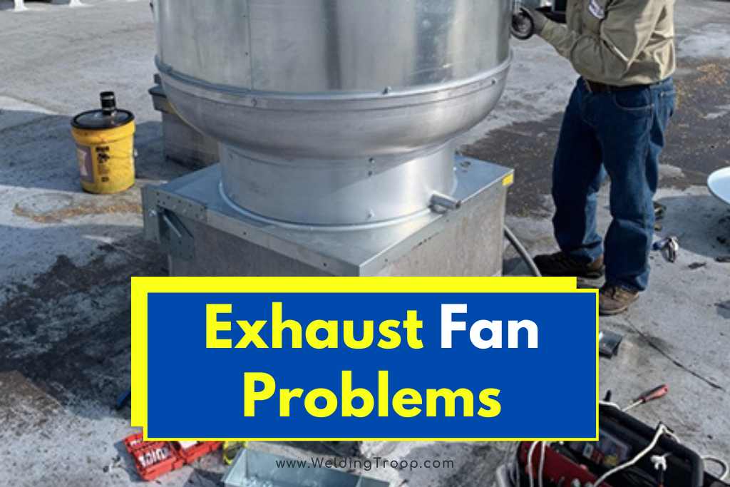 exhaust fan problems