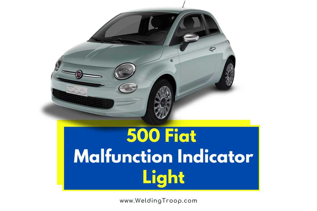 fiat 500 malfunction indicator light